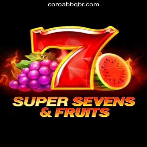 Exploring the World of 7SuperSevensFruits: The Ultimate Slot Experience at COROABBQ.COM