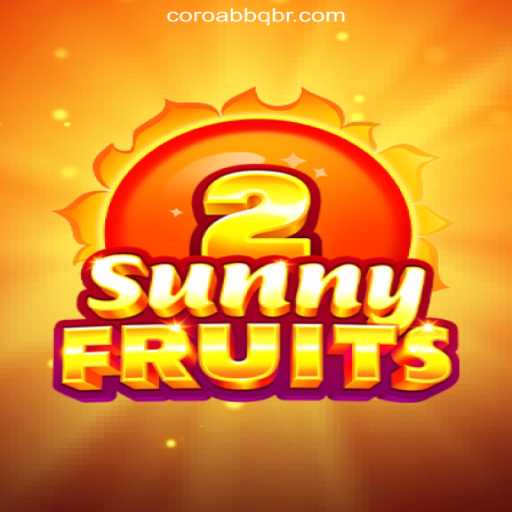 Discover the Exciting World of SunnyFruits2 on COROABBQ.COM Oficial Slots Brasil #1